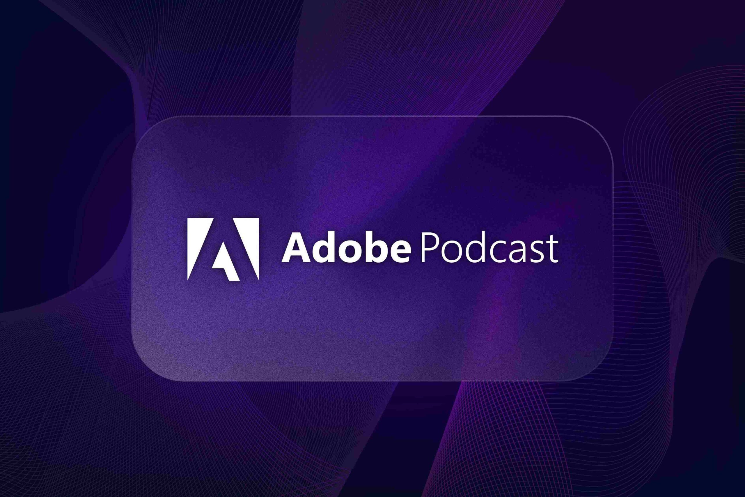 adobe podcast