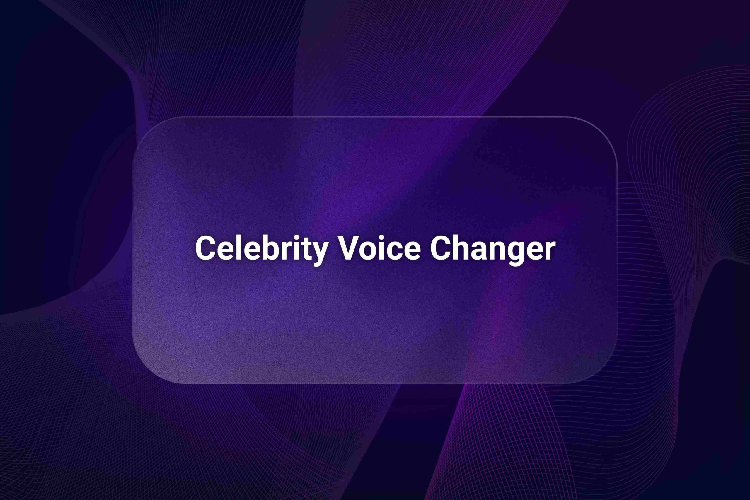 celebrity voice changer