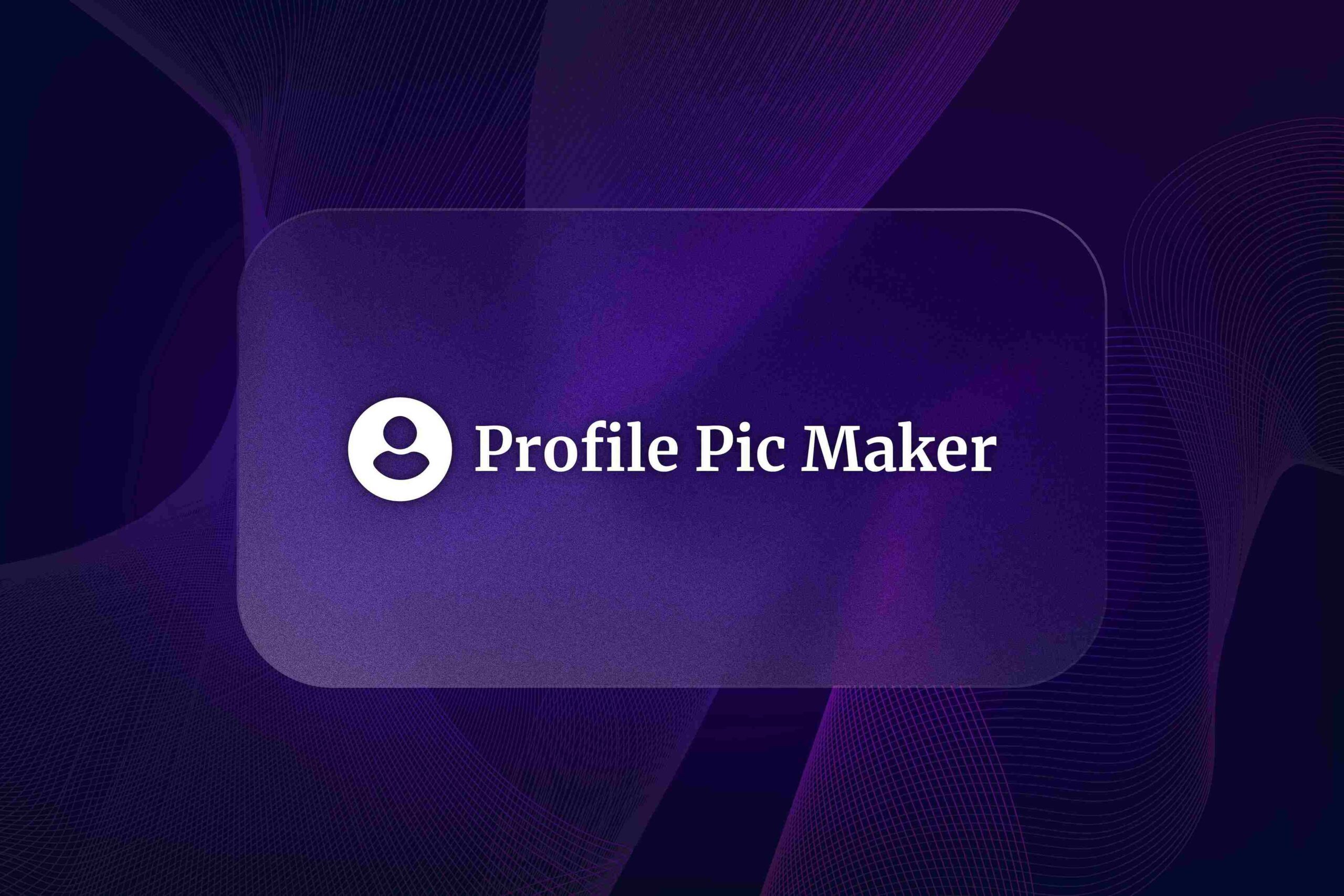 profile pic maker