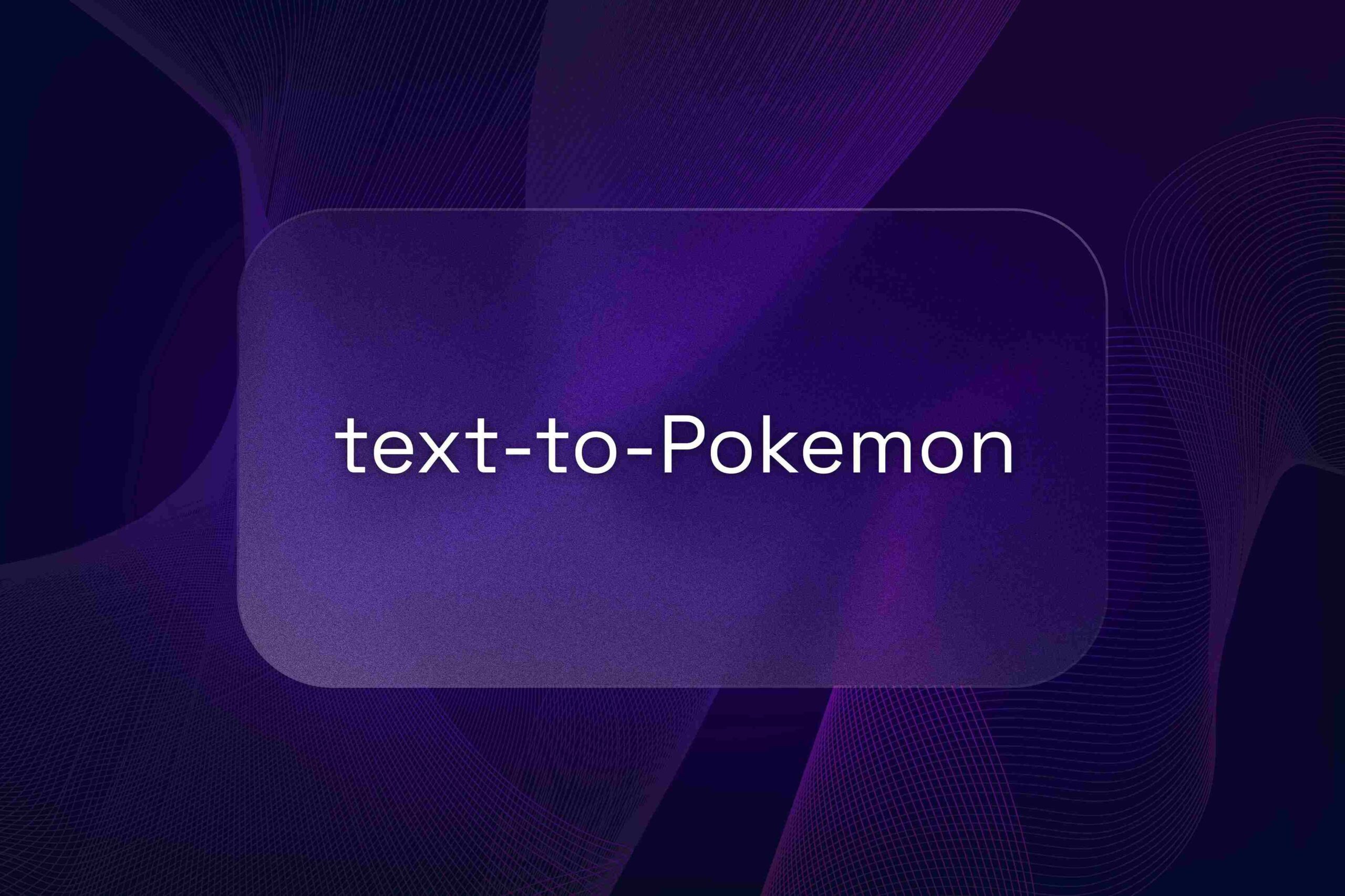 text-to-pokemon